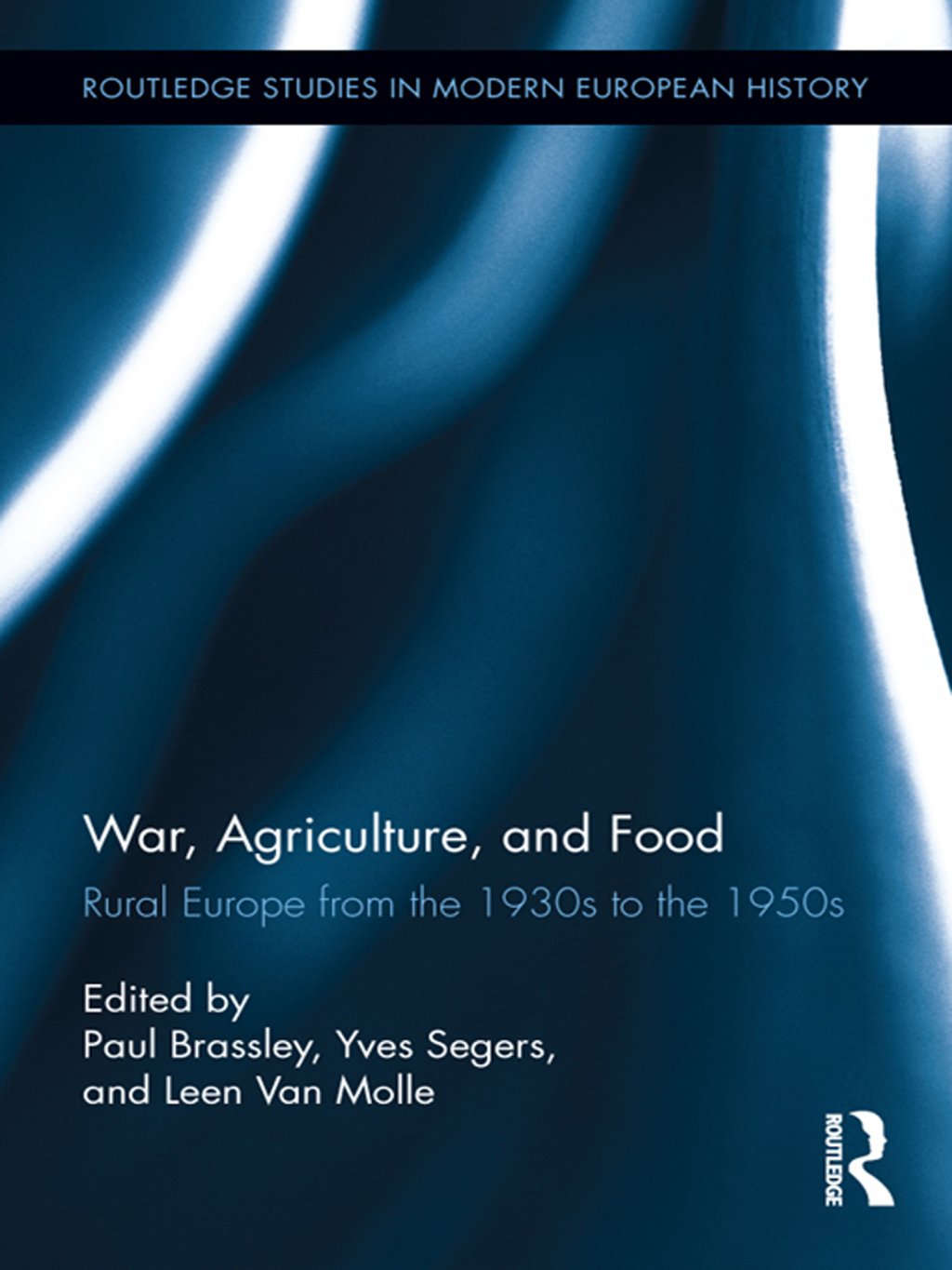 War, Agriculture, and Food Rural Europe from the 1930s to the 1950s 1st Edition â€“ PDF/EPUB Version Downloadable