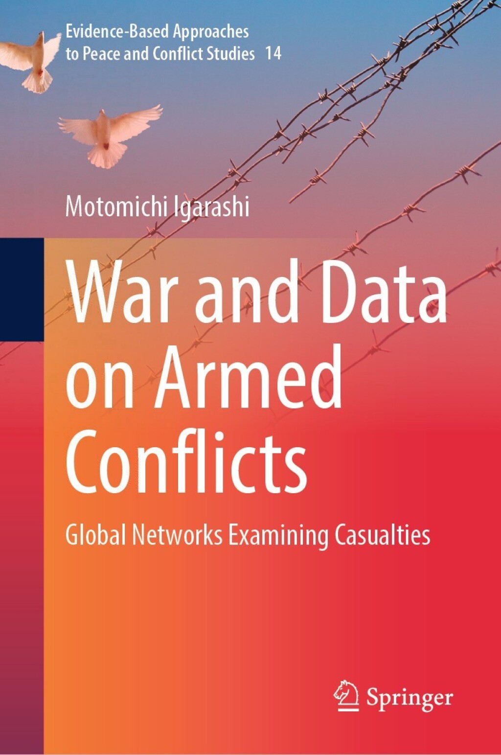 War and Data on Armed Conflicts Global Networks Examining Casualties  â€“ PDF/EPUB Version Downloadable