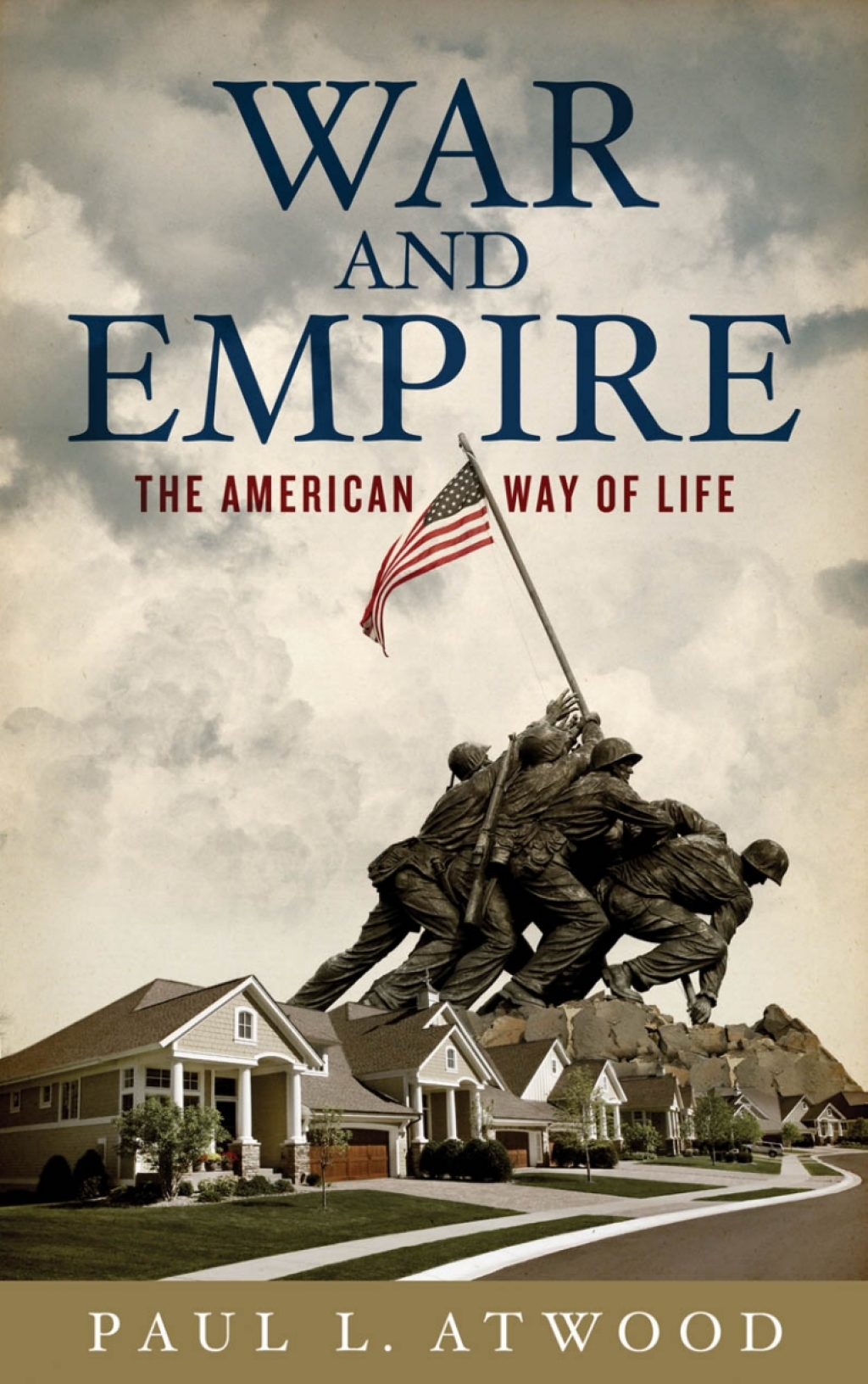 War and Empire The American Way of Life 1st Edition â€“ PDF/EPUB Version Downloadable