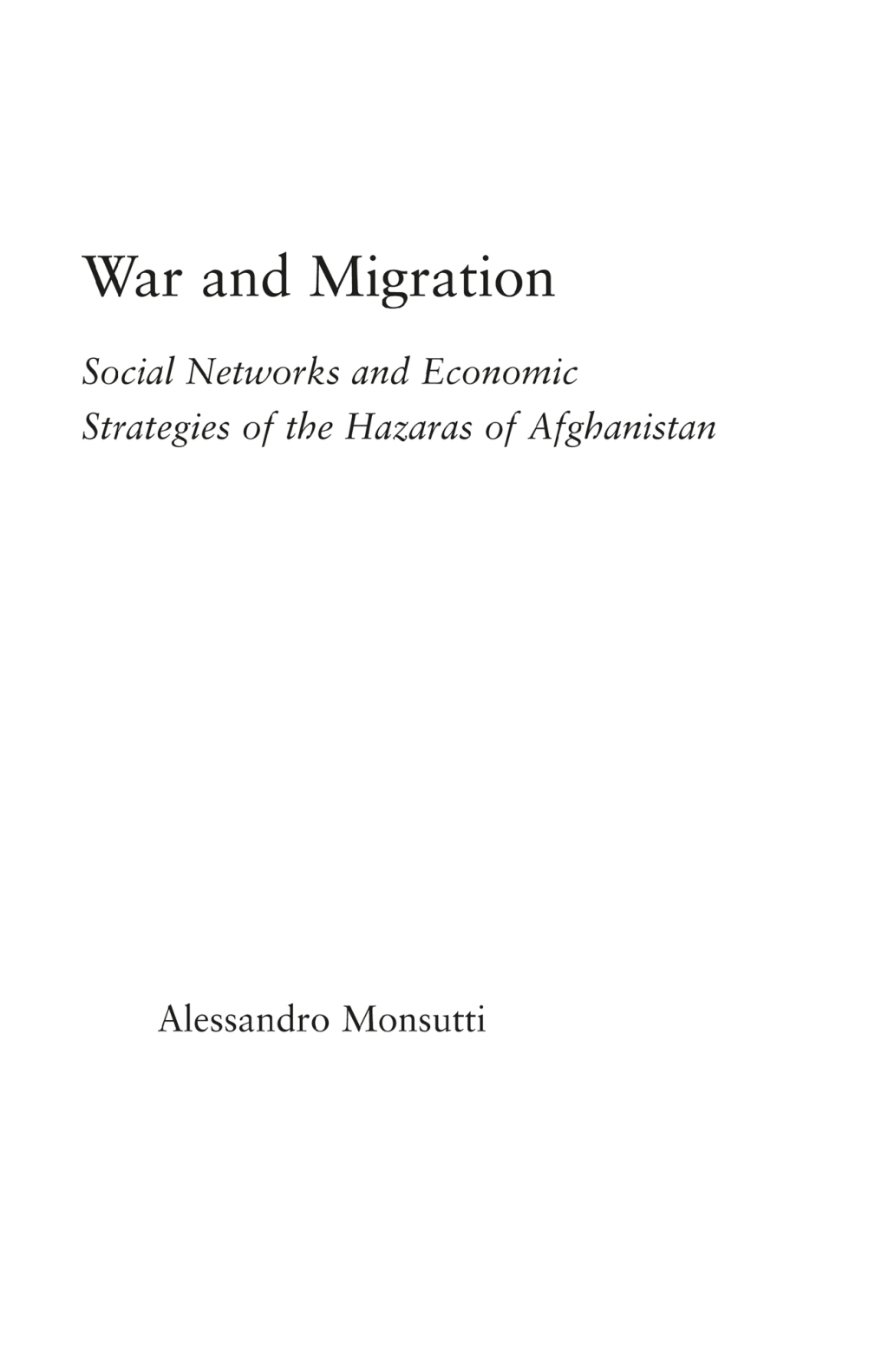 War and Migration Social Networks and Economic Strategies of the Hazaras of Afghanistan 1st Edition â€“ PDF/EPUB Version Downloadable
