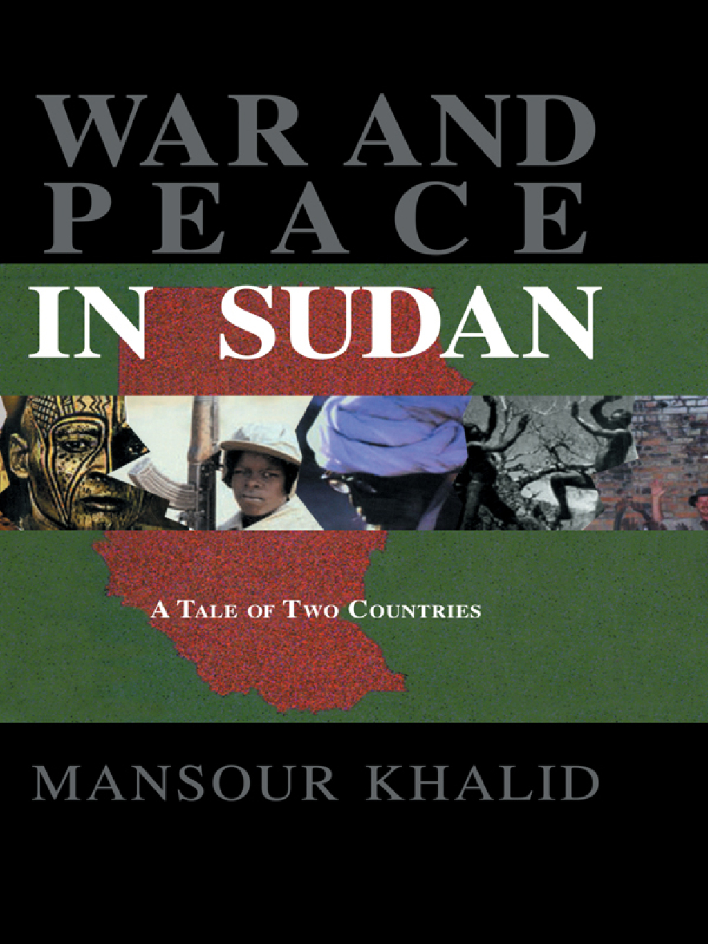 War and Peace In Sudan A Tale of Two Countries 1st Edition â€“ PDF/EPUB Version Downloadable