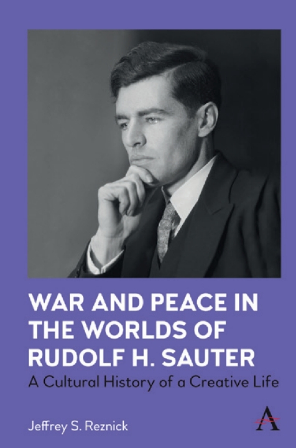 War and Peace in the Worlds of Rudolf H. Sauter A Cultural History of a Creative Life  â€“ PDF/EPUB Version Downloadable