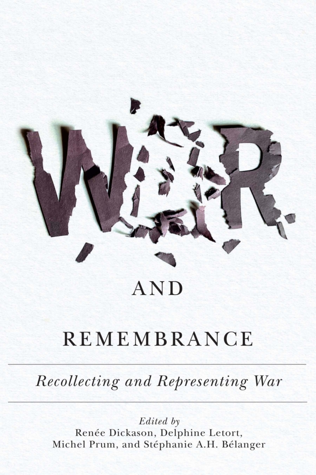 War and Remembrance Recollecting and Representing War  â€“ PDF/EPUB Version Downloadable