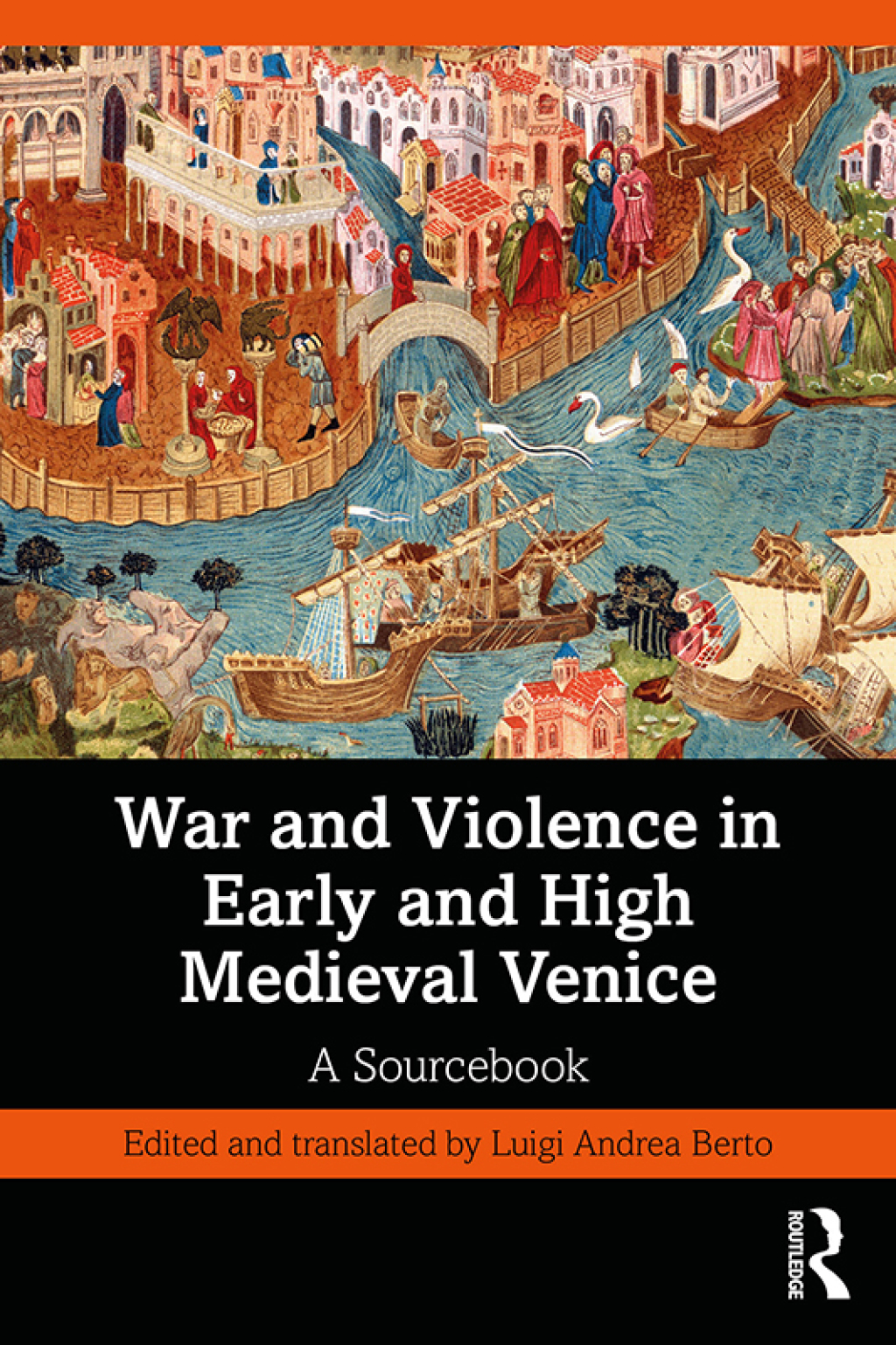 War and Violence in Early and High Medieval Venice A Sourcebook 1st Edition â€“ PDF/EPUB Version Downloadable