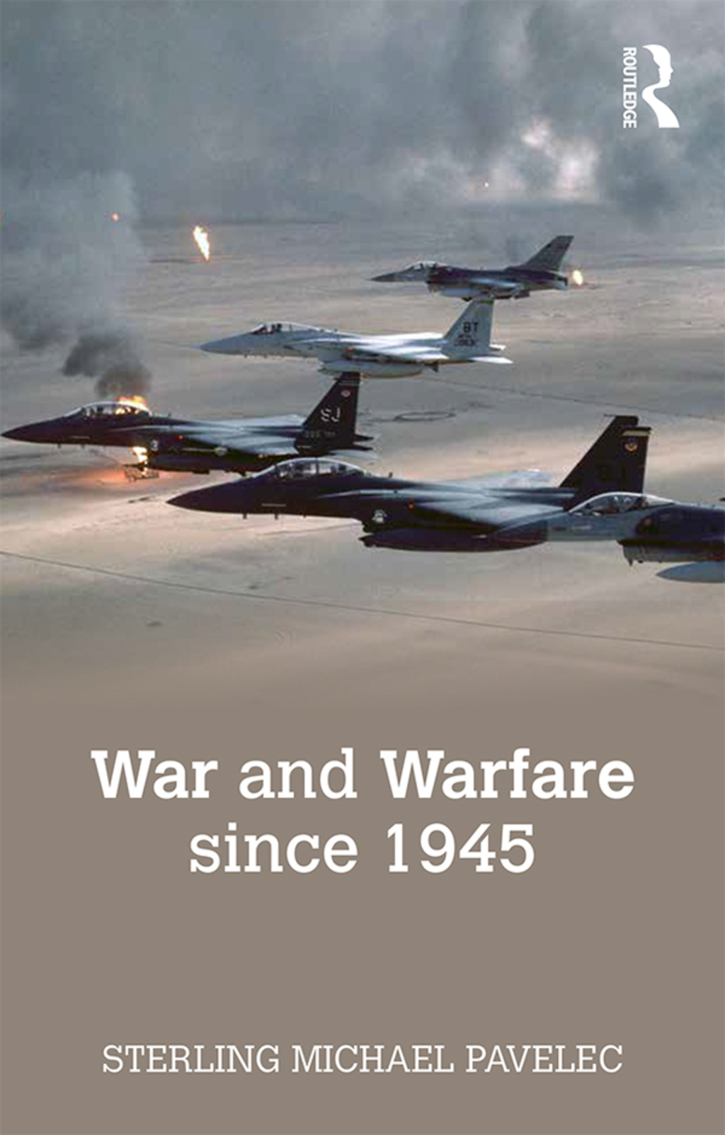 War and Warfare since 1945 1st Edition â€“ PDF/EPUB Version Downloadable