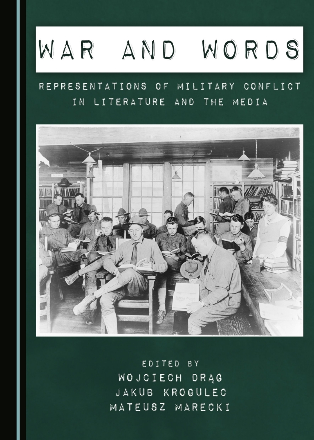 War and Words Representations of Military Conflict in Literature and the Media 1st Edition â€“ PDF/EPUB Version Downloadable