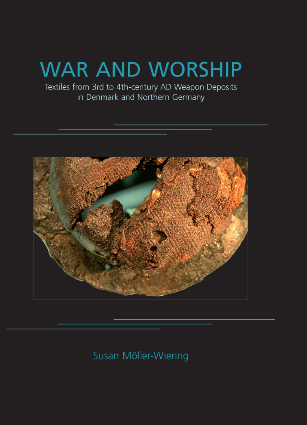 War and Worship Textiles from 3rd to 4th-century AD Weapon Deposits in Denmark and Northern Germany  â€“ PDF/EPUB Version Downloadable