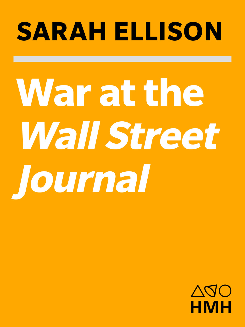 War At The Wall Street Journal Inside the Struggle To Control an American Business Empire - (PDF/EPUB Version)