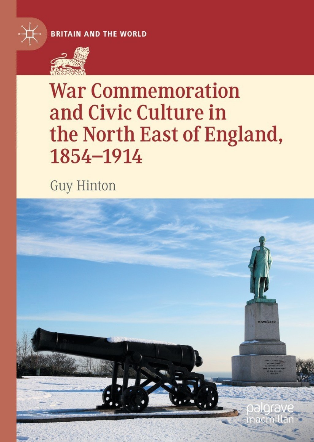 War Commemoration and Civic Culture in the North East of England, 1854â€“1914  â€“ PDF/EPUB Version Downloadable