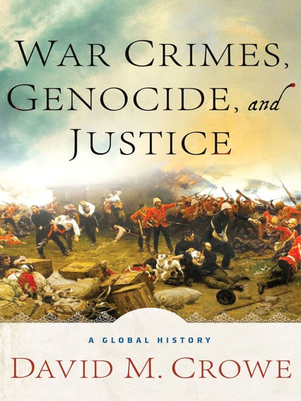 War Crimes, Genocide, and Justice A Global History  â€“ PDF/EPUB Version Downloadable