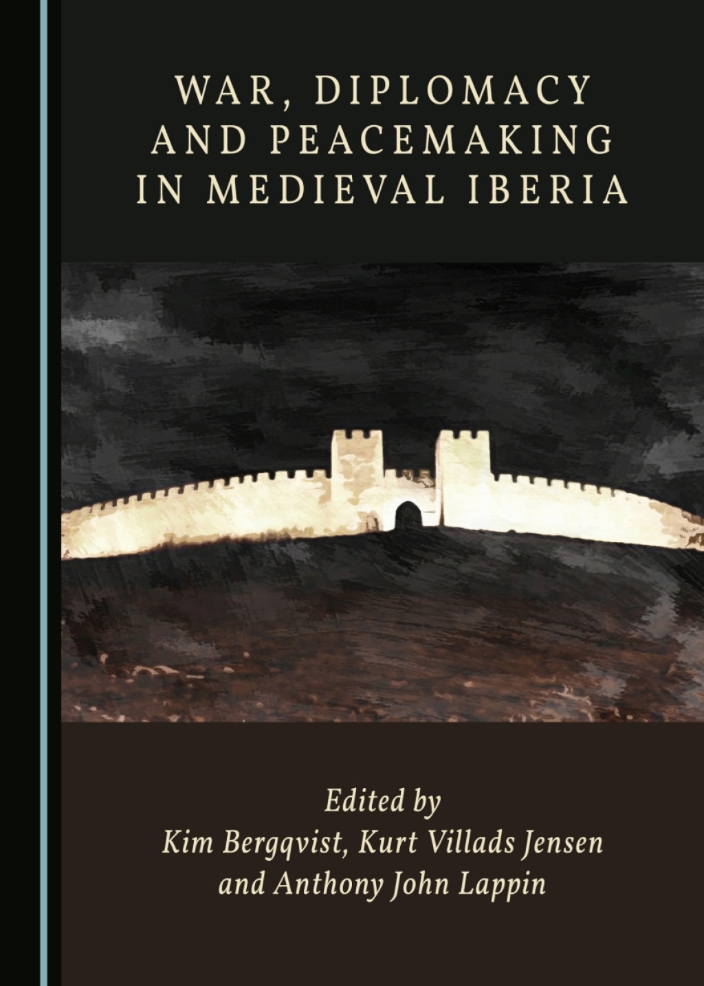 War, Diplomacy and Peacemaking in Medieval Iberia 1st Edition â€“ PDF/EPUB Version Downloadable