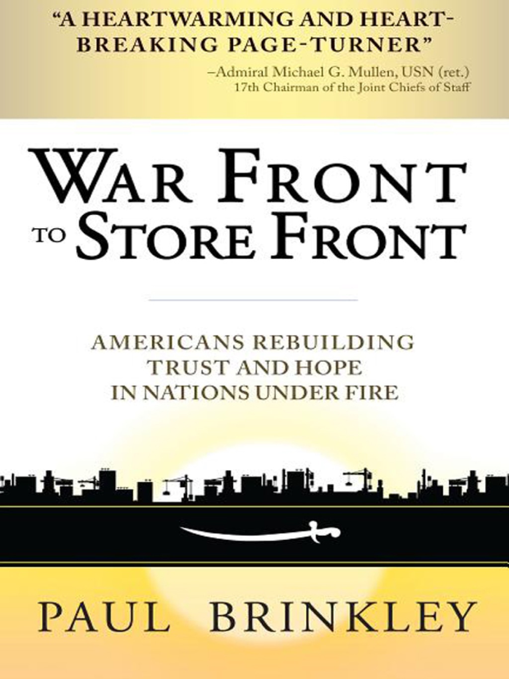 War Front to Store Front Americans Rebuilding Trust and Hope in Nations Under Fire 1st Edition - (PDF/EPUB Version)