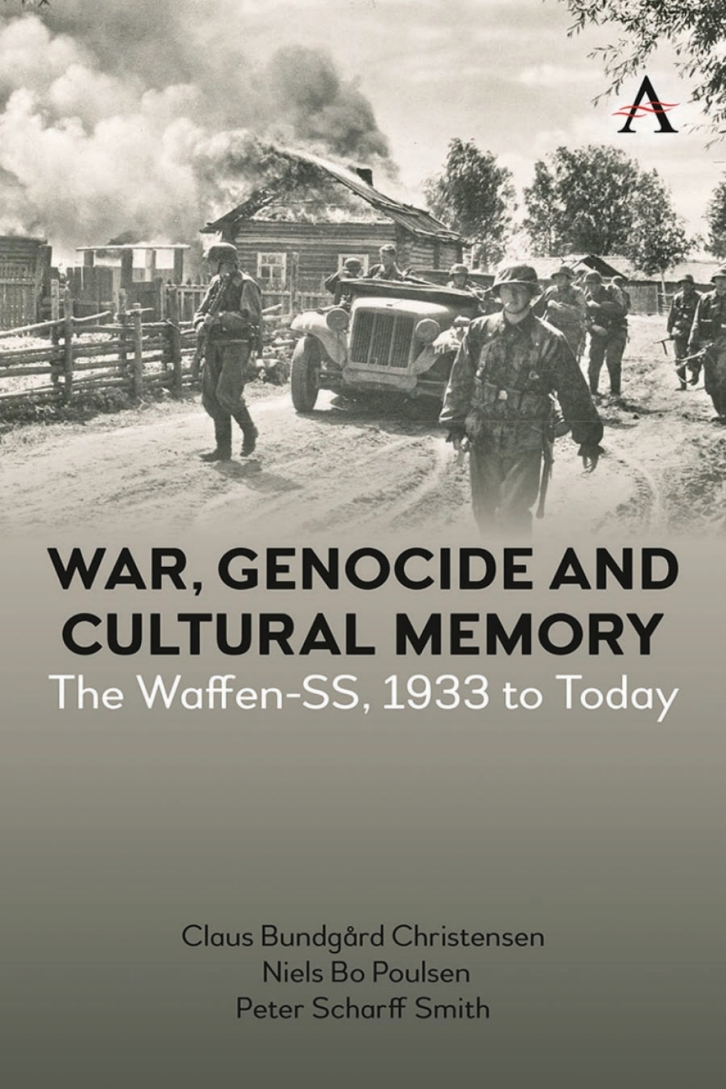 War, Genocide and Cultural Memory The Waffen-SS, 1933 to Today  â€“ PDF/EPUB Version Downloadable