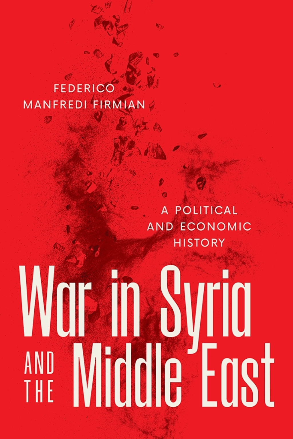 War in Syria and the Middle East A Political and Economic History  â€“ PDF/EPUB Version Downloadable