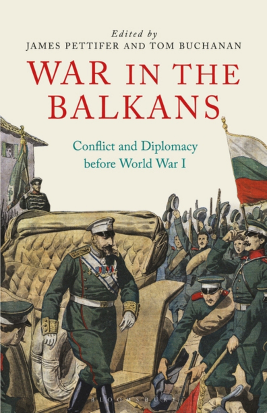 War in the Balkans Conflict and Diplomacy before World War I 1st Edition â€“ PDF/EPUB Version Downloadable