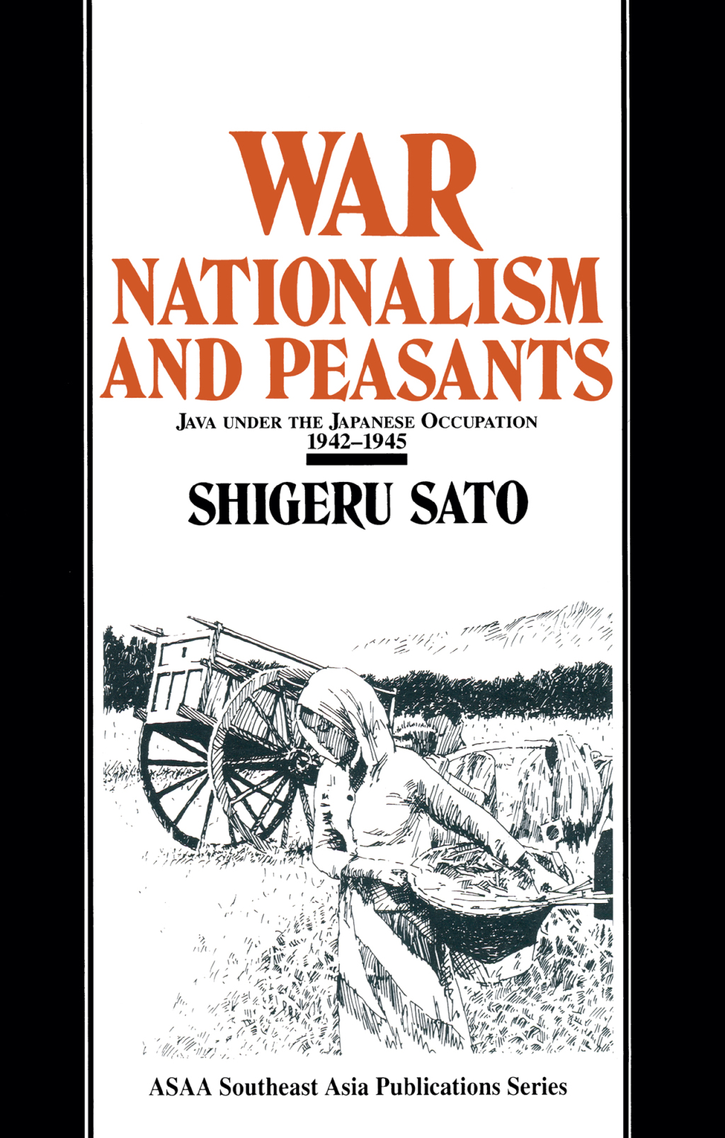 War, Nationalism and Peasants: Java Under the Japanese Occupation, 1942-45 Java Under the Japanese Occupation, 1942-45 1st Edition â€“ PDF/EPUB Version Downloadable