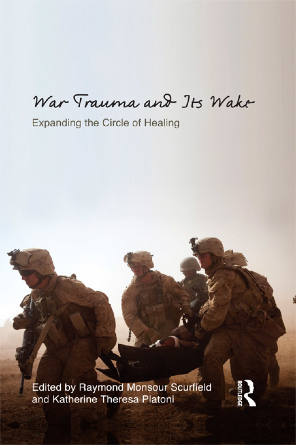 War Trauma and Its Wake Expanding the Circle of Healing 1st Edition â ...