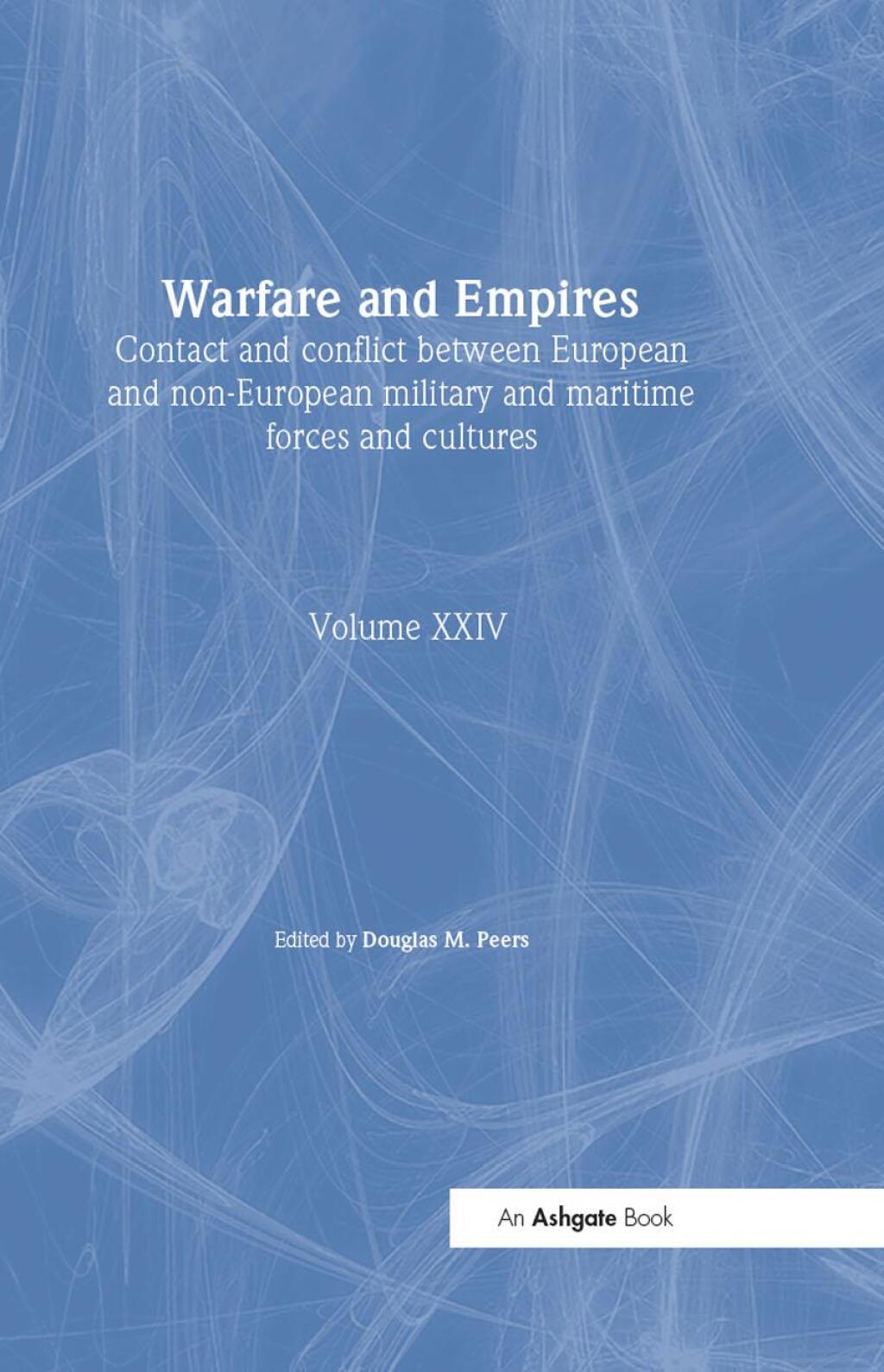 Warfare and Empires Contact and Conflict Between European and Non-European Military and Maritime Forces and Cultures 1st Edition â€“ PDF/EPUB Version Downloadable