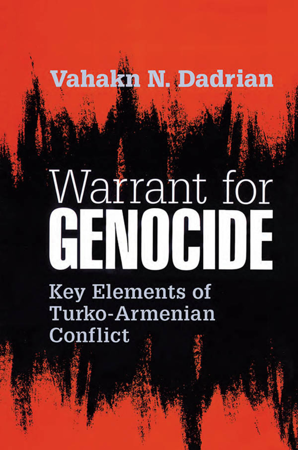 Warrant for Genocide Key Elements of Turko-Armenian Conflict 1st Edition â€“ PDF/EPUB Version Downloadable