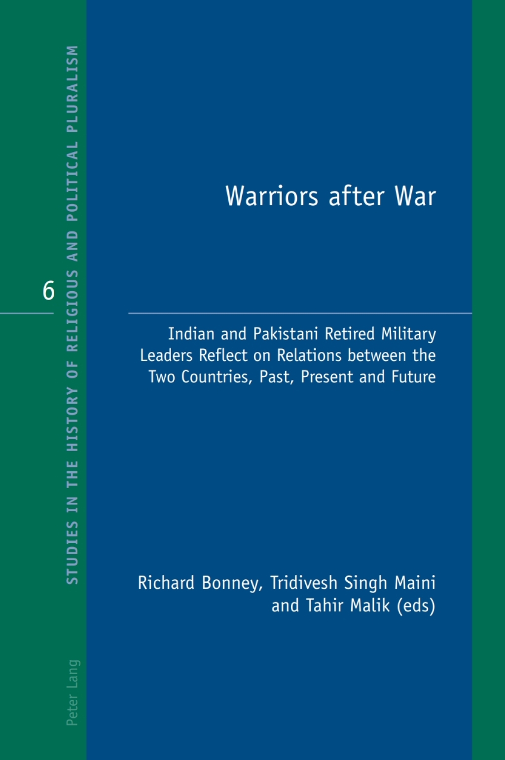 Warriors after War Indian and Pakistani Retired Military Leaders Reflect on Relations between the Two Countries, Past, Present and Future 1st Edition â€“ PDF/EPUB Version Downloadable