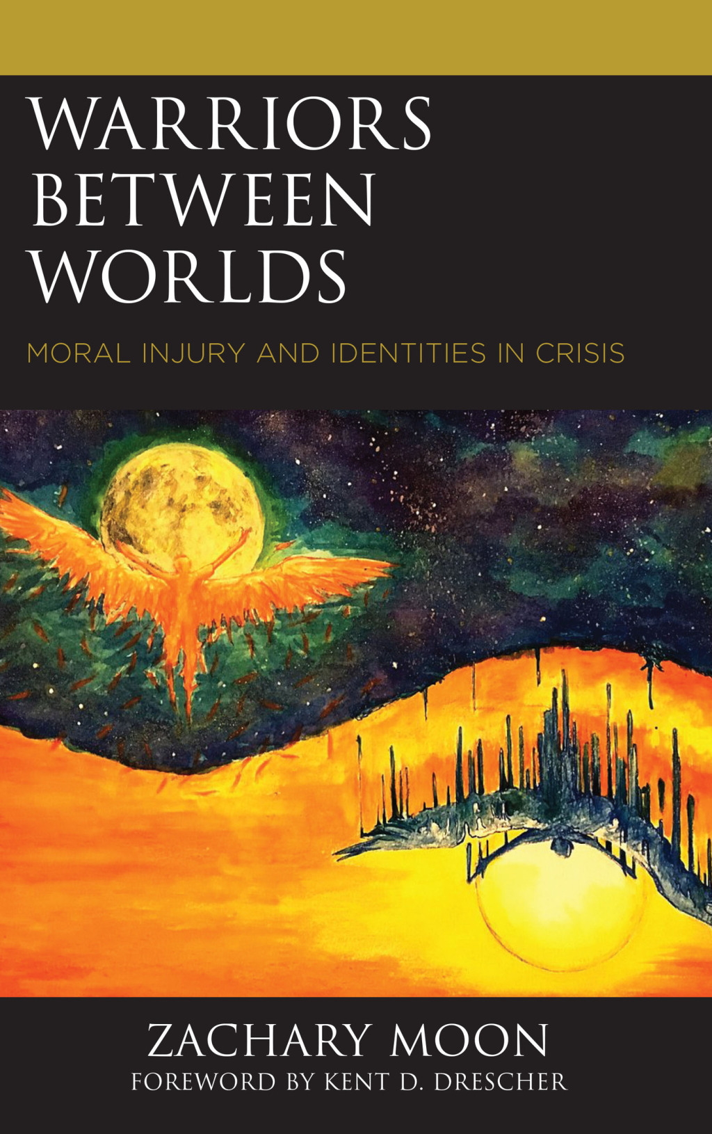 Warriors between Worlds Moral Injury and Identities in Crisis 1st Edition â€“ PDF/EPUB Version Downloadable