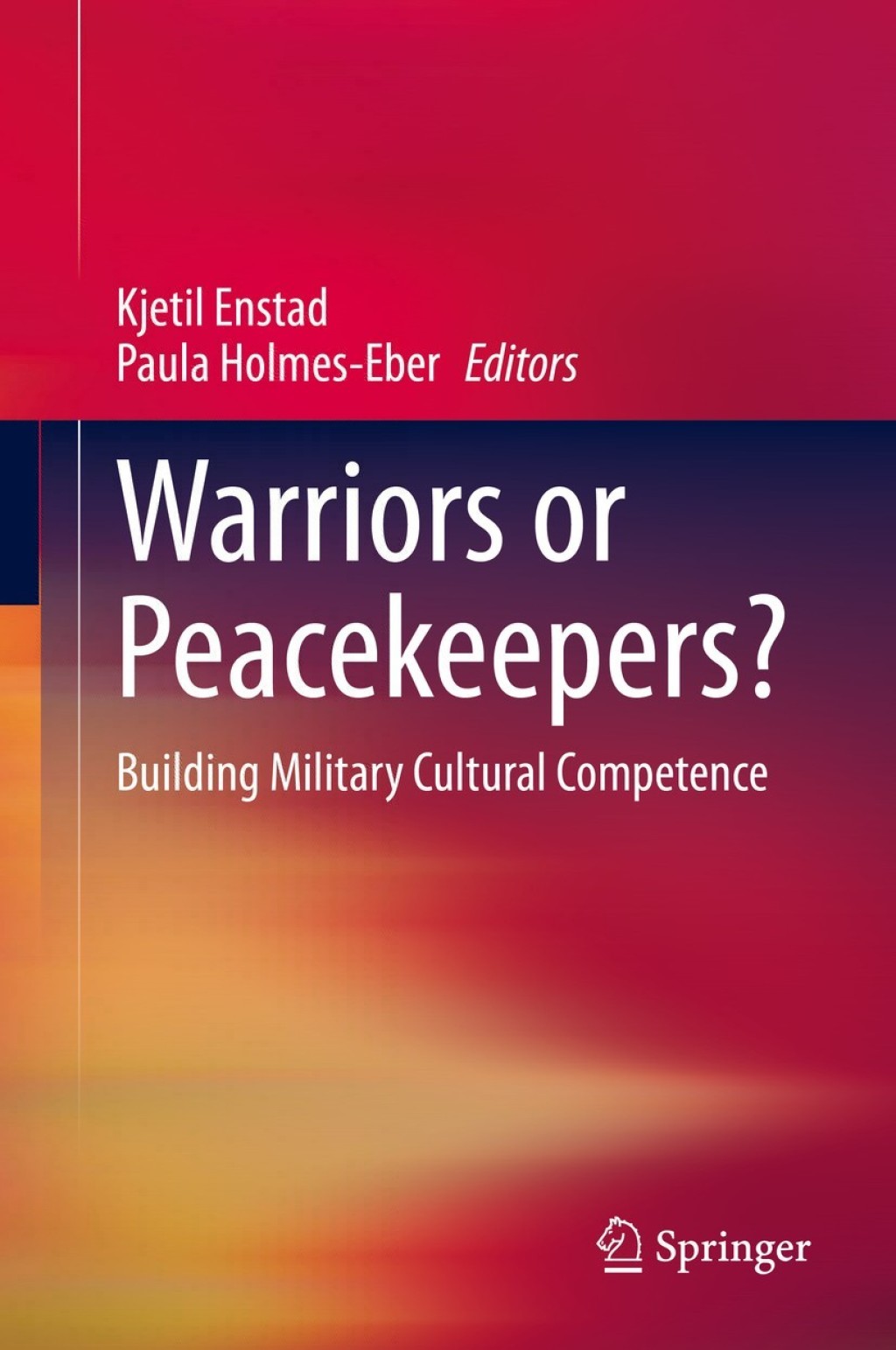 Warriors or Peacekeepers? Building Military Cultural Competence 1st Edition â€“ PDF/EPUB Version Downloadable