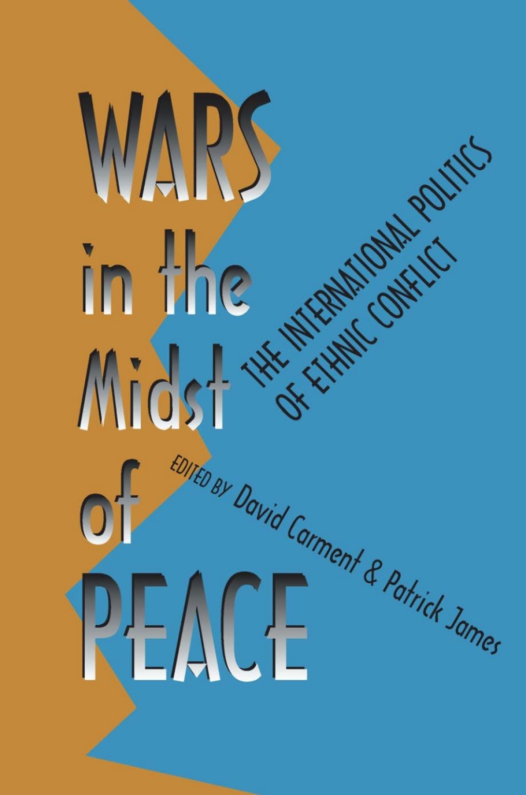Wars in the Midst of Peace The International Politics of Ethnic Conflict  â€“ PDF/EPUB Version Downloadable