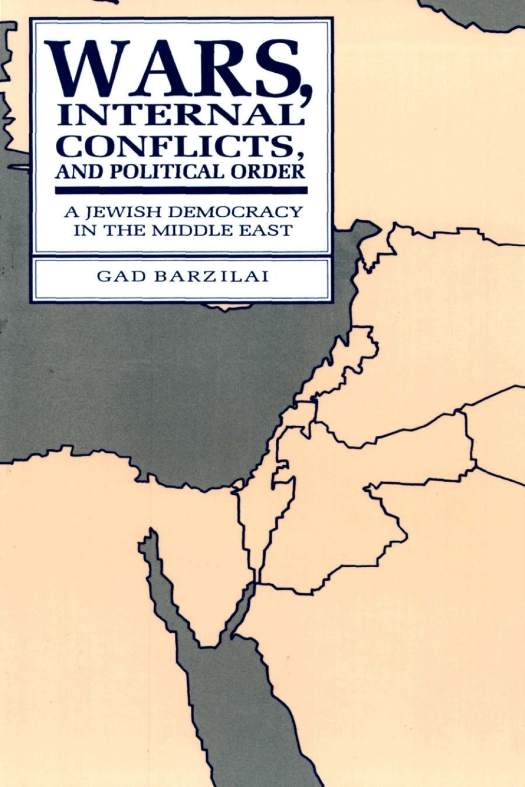 Wars, Internal Conflicts, and Political Order A Jewish Democracy in the Middle East  â€“ PDF/EPUB Version Downloadable