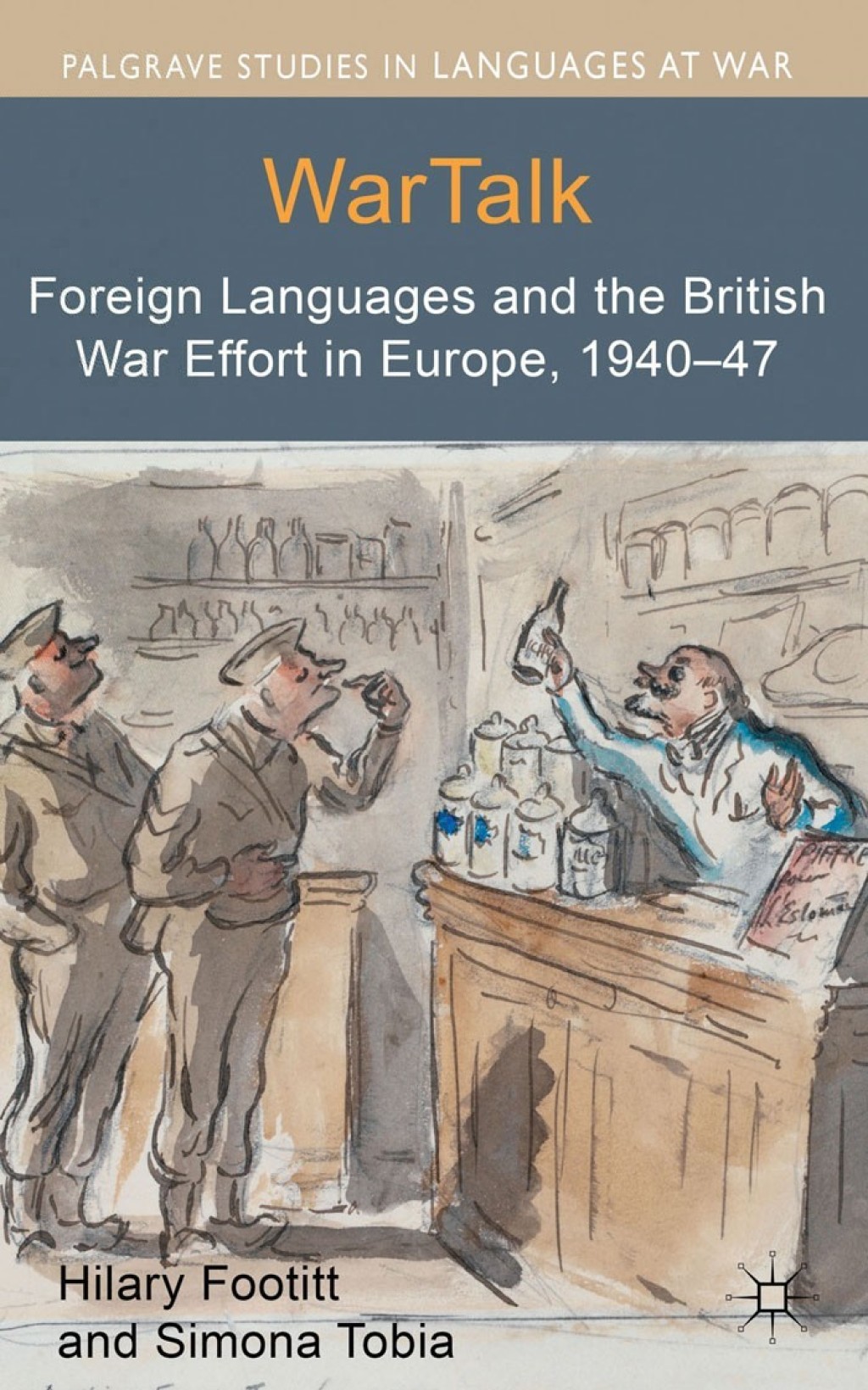 WarTalk Foreign Languages and the British War Effort in Europe, 1940-47  â€“ PDF/EPUB Version Downloadable