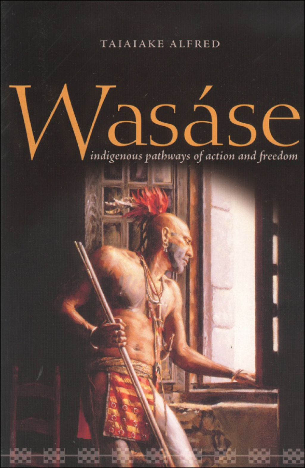 WasÃ¡se Indigenous Pathways of Action and Freedom 1st Edition â€“ PDF/EPUB Version Downloadable