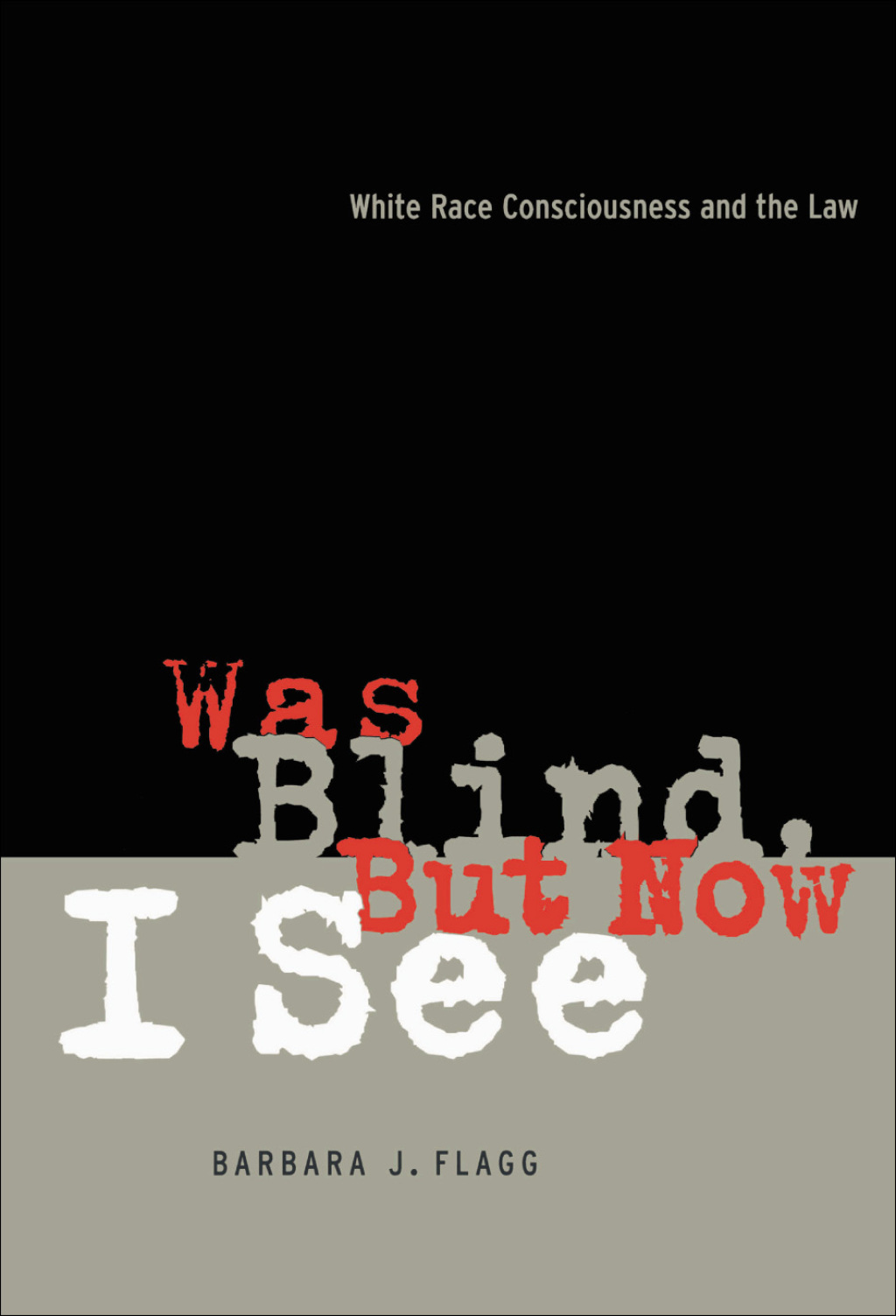 Was Blind, But Now I See White Race Concsiousness and the Law  â€“ PDF/EPUB Version Downloadable