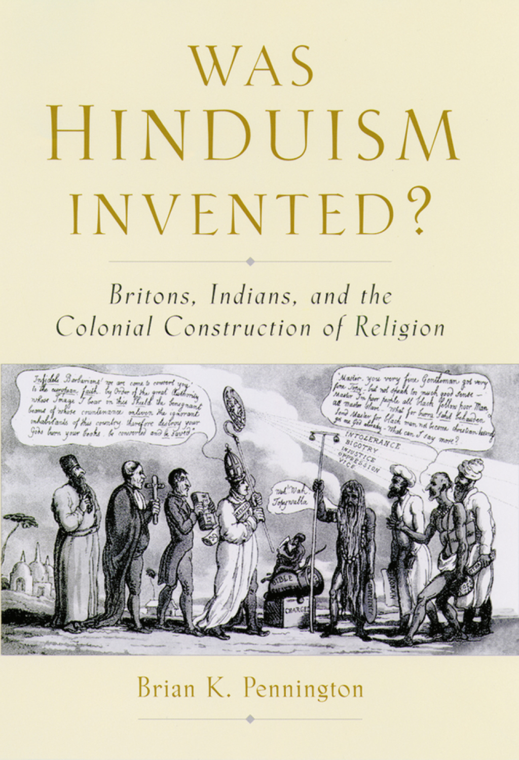 Was Hinduism Invented? Britons, Indians, and the Colonial Construction of Religion  â€“ PDF/EPUB Version Downloadable