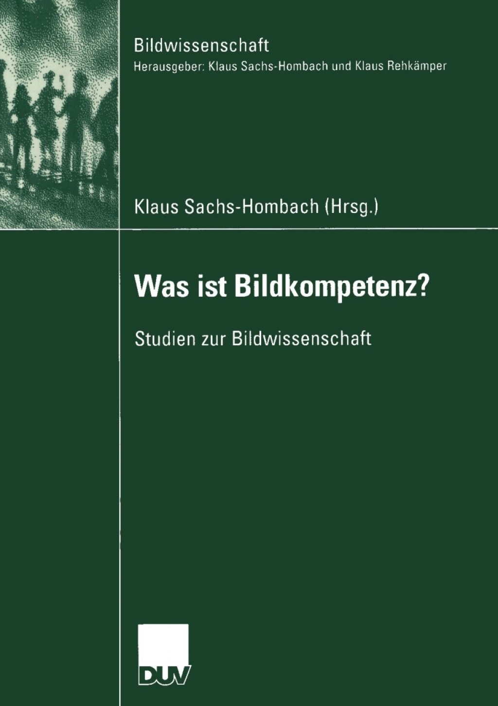 Was ist Bildkompetenz? Studien zur Bildwissenschaft 1st Edition â€“ PDF/EPUB Version Downloadable