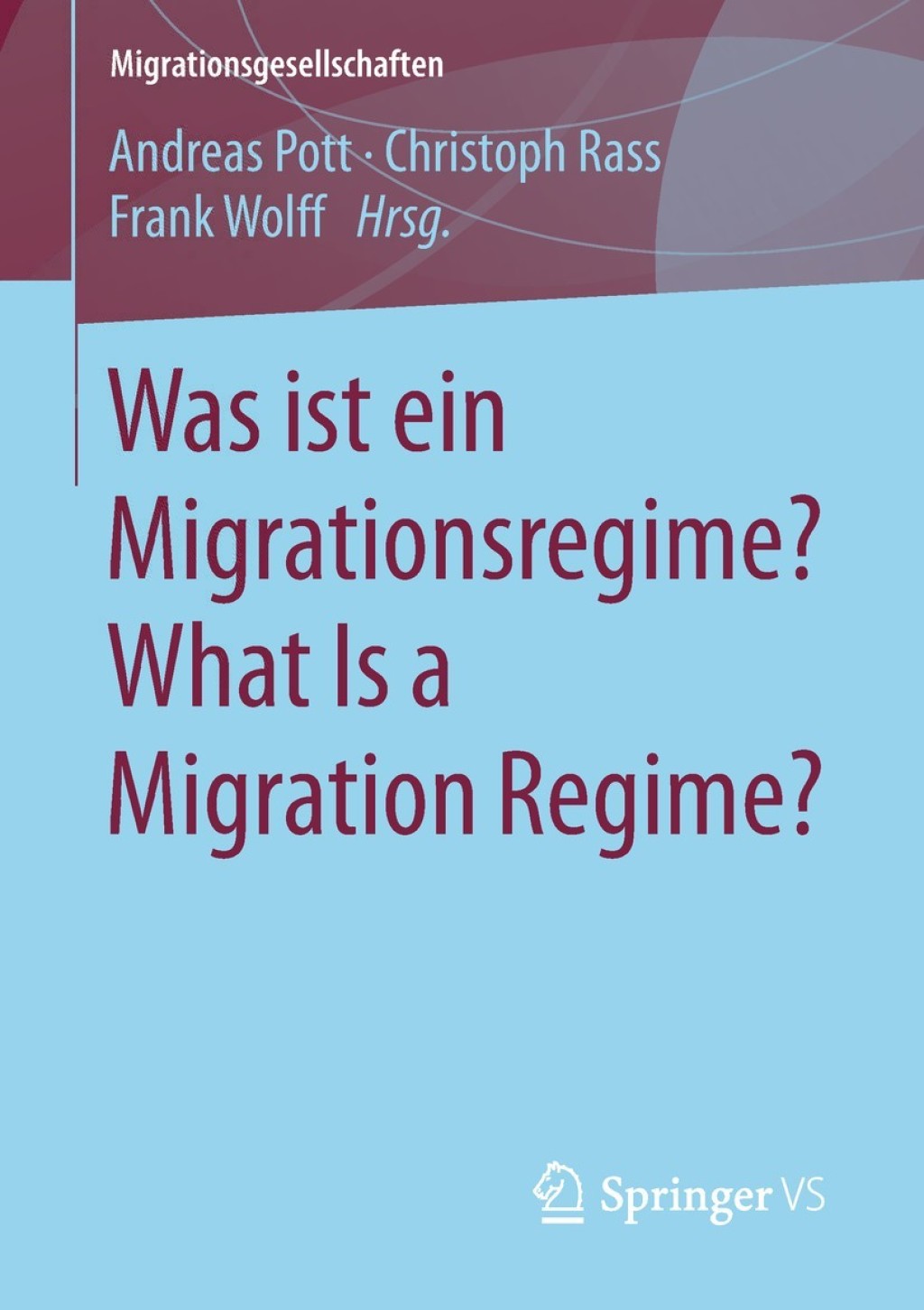 Was ist ein Migrationsregime? What Is a Migration Regime?  â€“ PDF/EPUB Version Downloadable