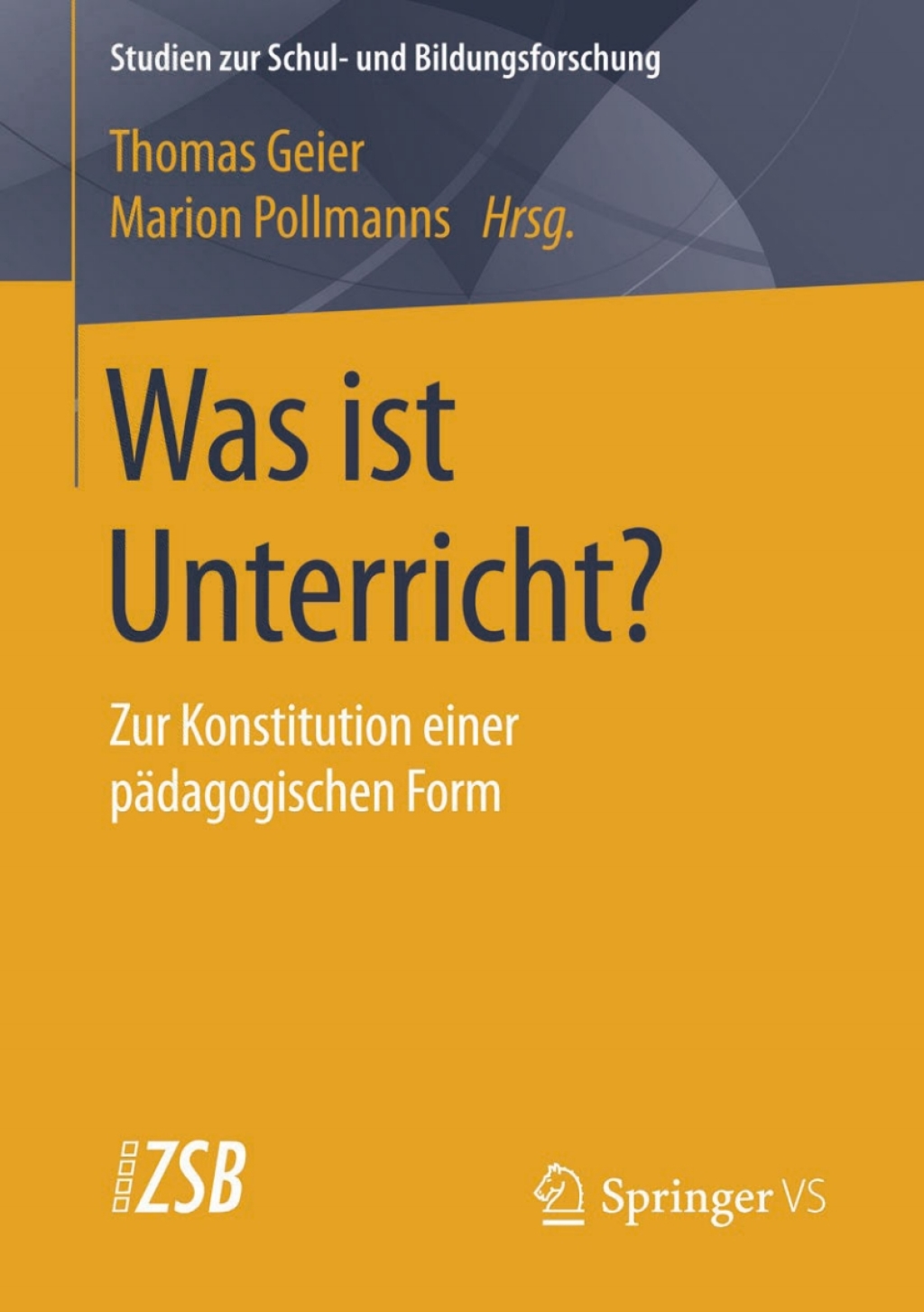 Was ist Unterricht? Zur Konstitution einer pÃ¤dagogischen Form  â€“ PDF/EPUB Version Downloadable