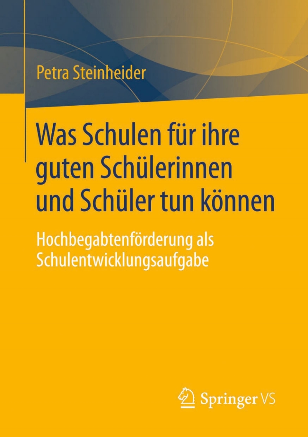 Was Schulen fÃ¼r ihre guten SchÃ¼lerinnen und SchÃ¼ler tun kÃ¶nnen HochbegabtenfÃ¶rderung als Schulentwicklungsaufgabe  â€“ PDF/EPUB Version Downloadable