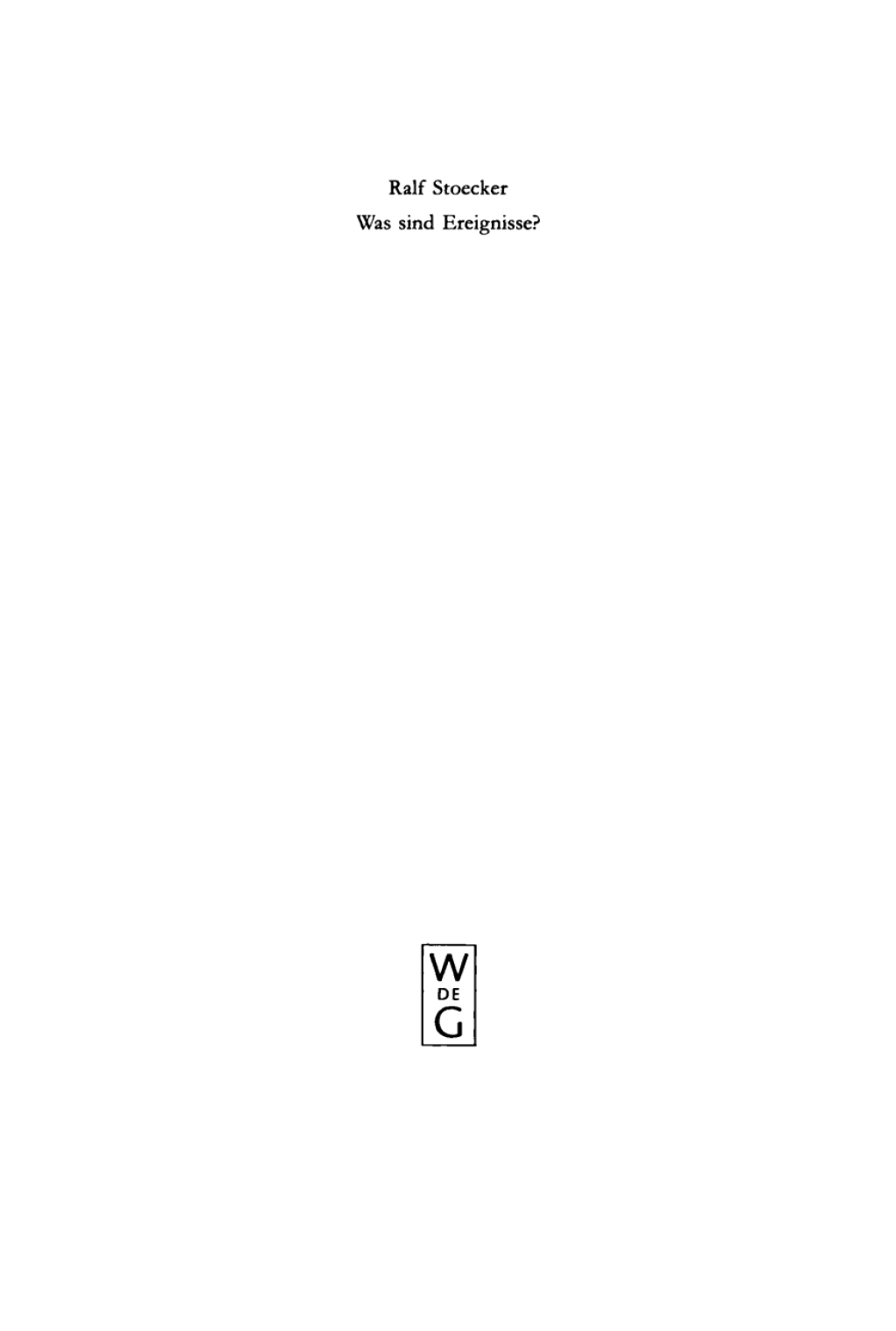 Was sind Ereignisse? Eine Studie zur analytischen Ontologie 1st Edition â€“ PDF/EPUB Version Downloadable