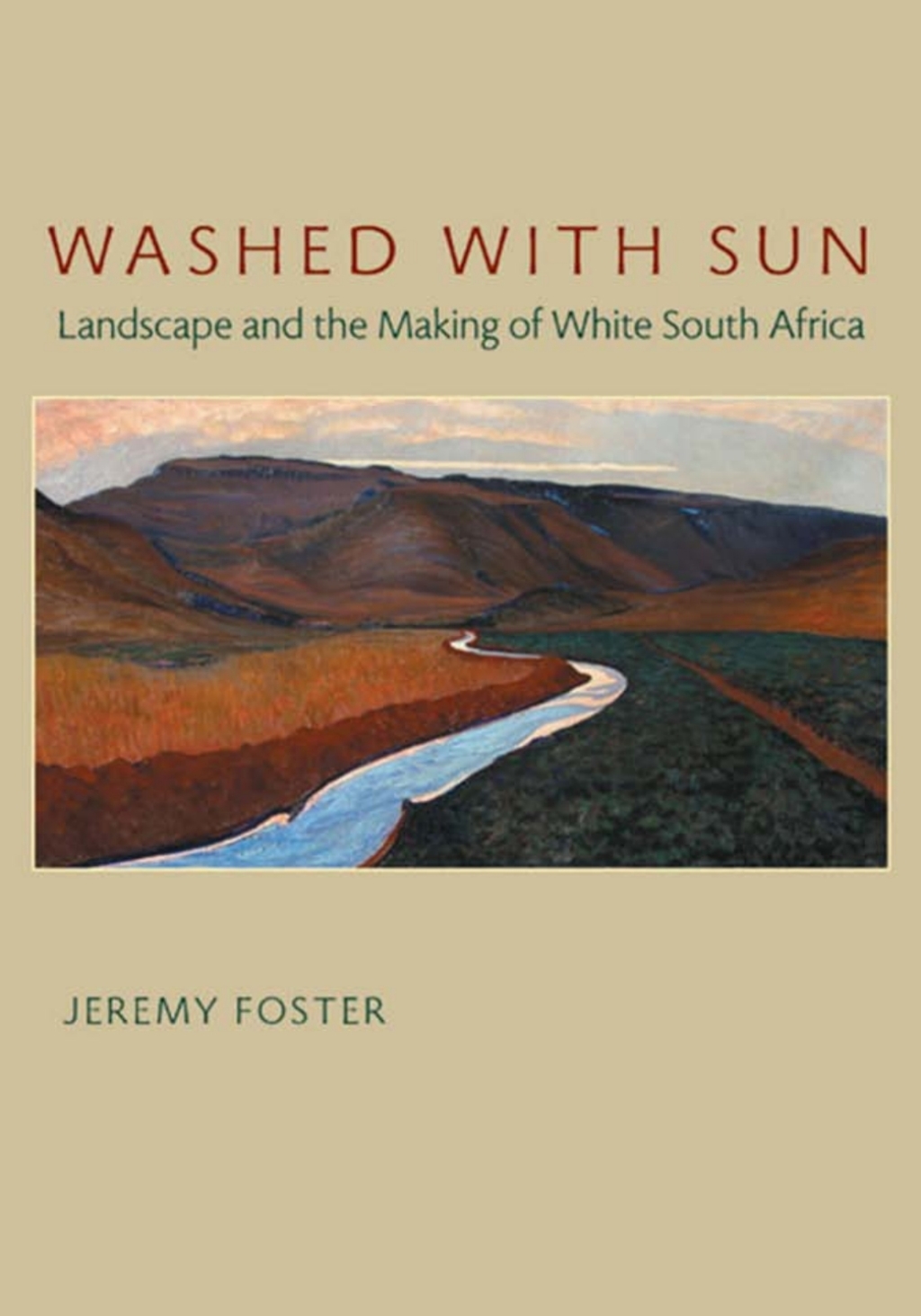 Washed with Sun Landscape and the Making of White South Africa  â€“ PDF/EPUB Version Downloadable