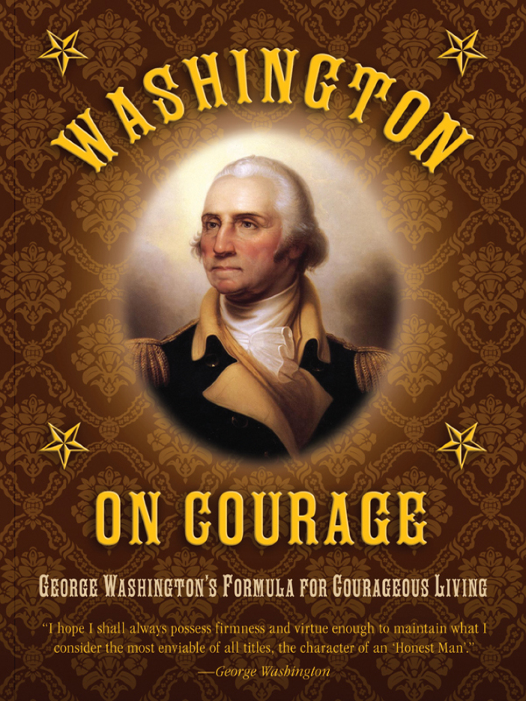 Washington on Courage George Washington's Formula for Courageous Living - (PDF/EPUB Version)