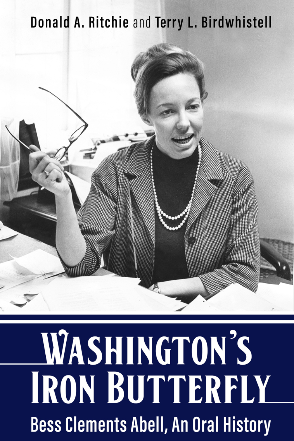 Washington's Iron Butterfly Bess Clements Abell, An Oral History  â€“ PDF/EPUB Version Downloadable