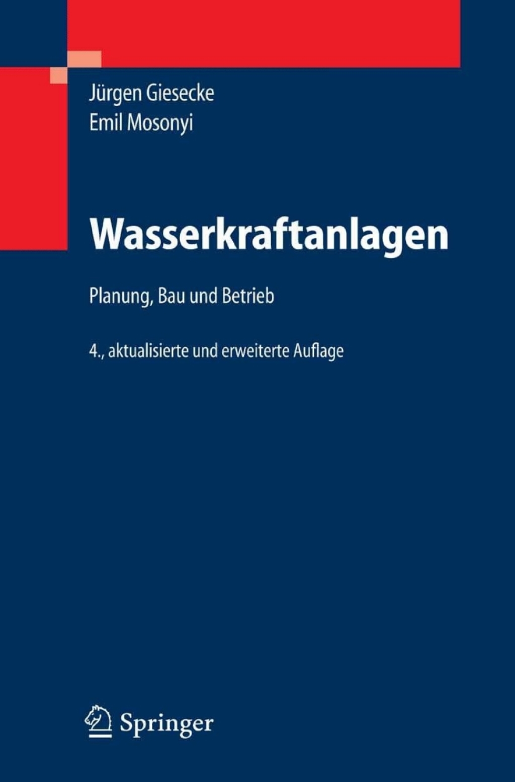 Wasserkraftanlagen Planung, Bau und Betrieb 4th Edition â€“ PDF/EPUB Version Downloadable