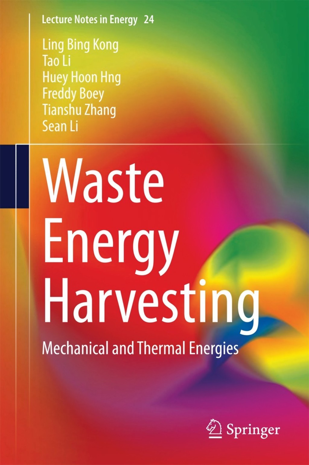 Waste Energy Harvesting Mechanical and Thermal Energies  â€“ PDF/EPUB Version Downloadable
