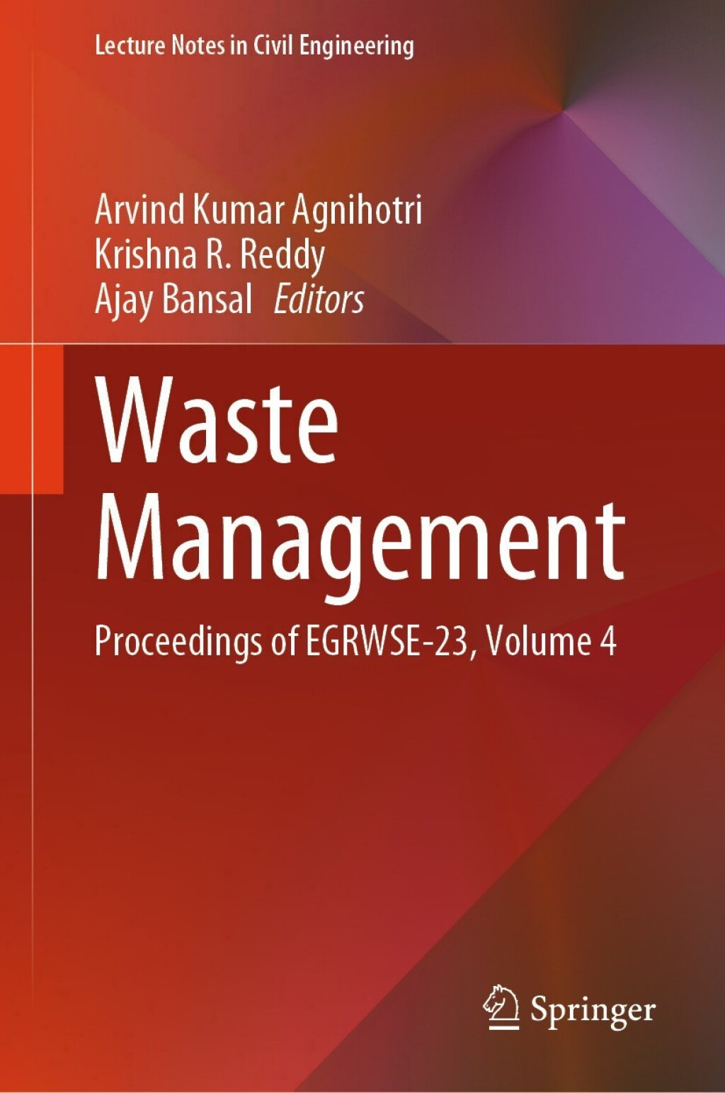 Waste Management Proceedings of EGRWSE-23, Volume 4  â€“ PDF/EPUB Version Downloadable
