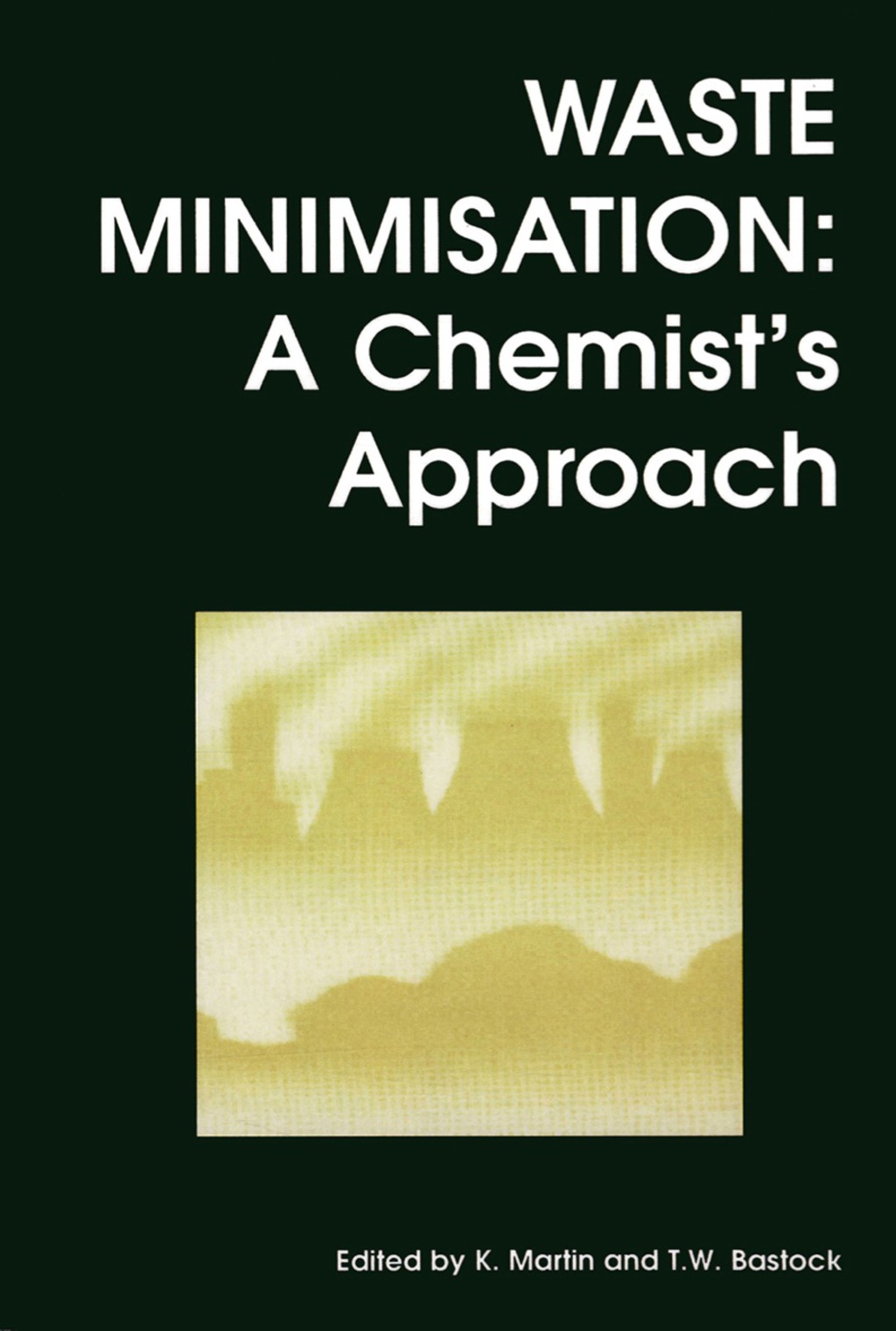 Waste Minimisation A Chemistâ€™s Approach  â€“ PDF/EPUB Version Downloadable