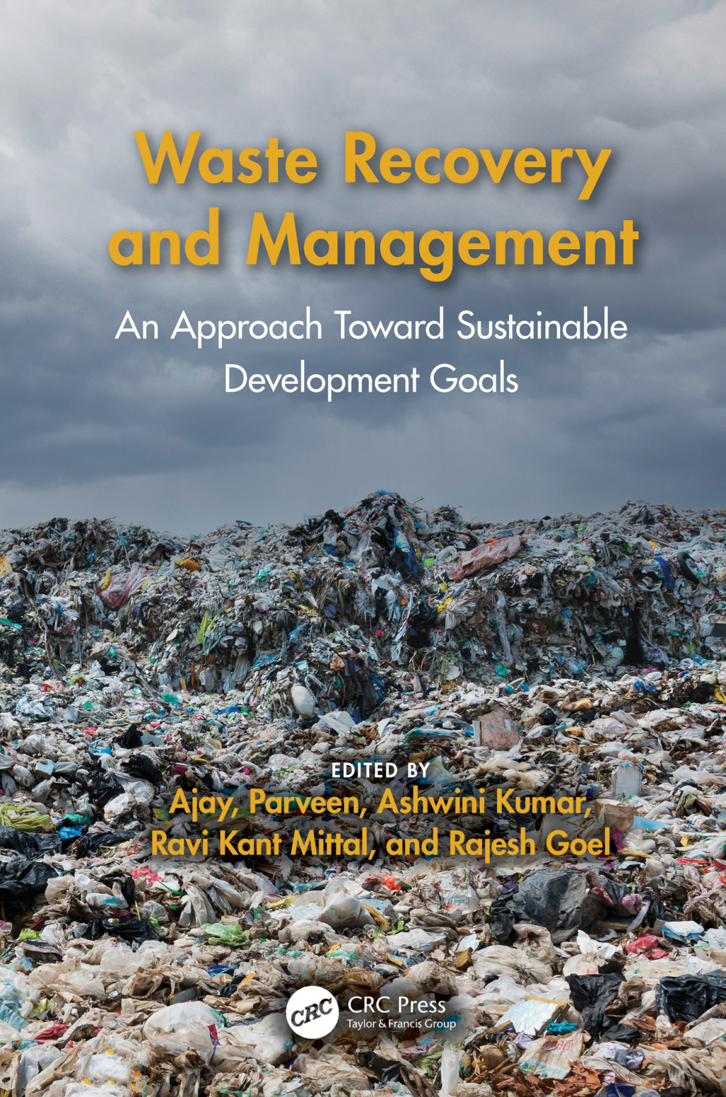 Waste Recovery and Management An Approach Toward Sustainable ...