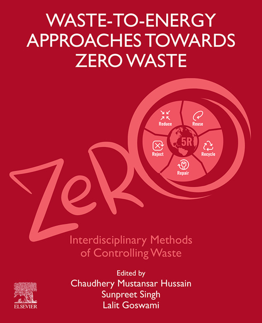 Waste-to-Energy Approaches Towards Zero Waste Interdisciplinary Methods of Controlling Waste  â€“ PDF/EPUB Version Downloadable