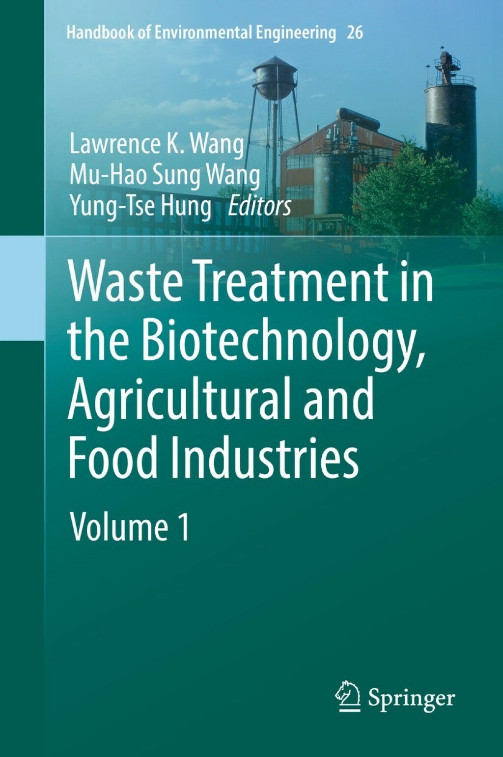 Waste Treatment in the Biotechnology, Agricultural and Food Industries Volume 1  â€“ PDF/EPUB Version Downloadable