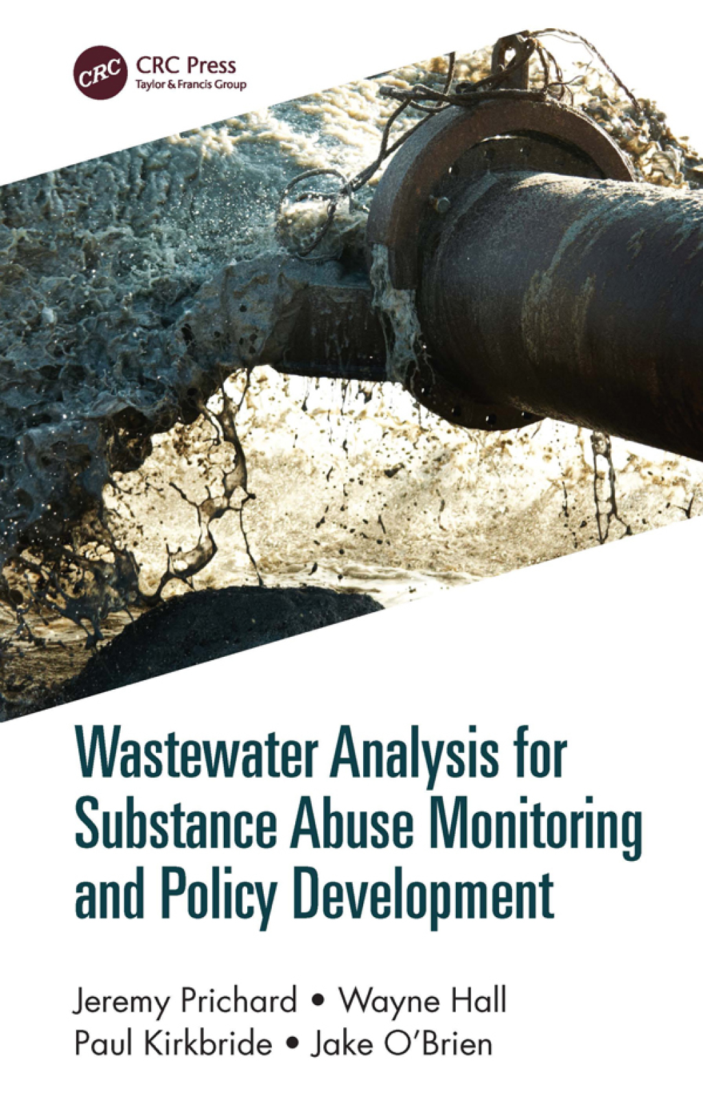 Wastewater Analysis for Substance Abuse Monitoring and Policy Development 1st Edition â€“ PDF/EPUB Version Downloadable