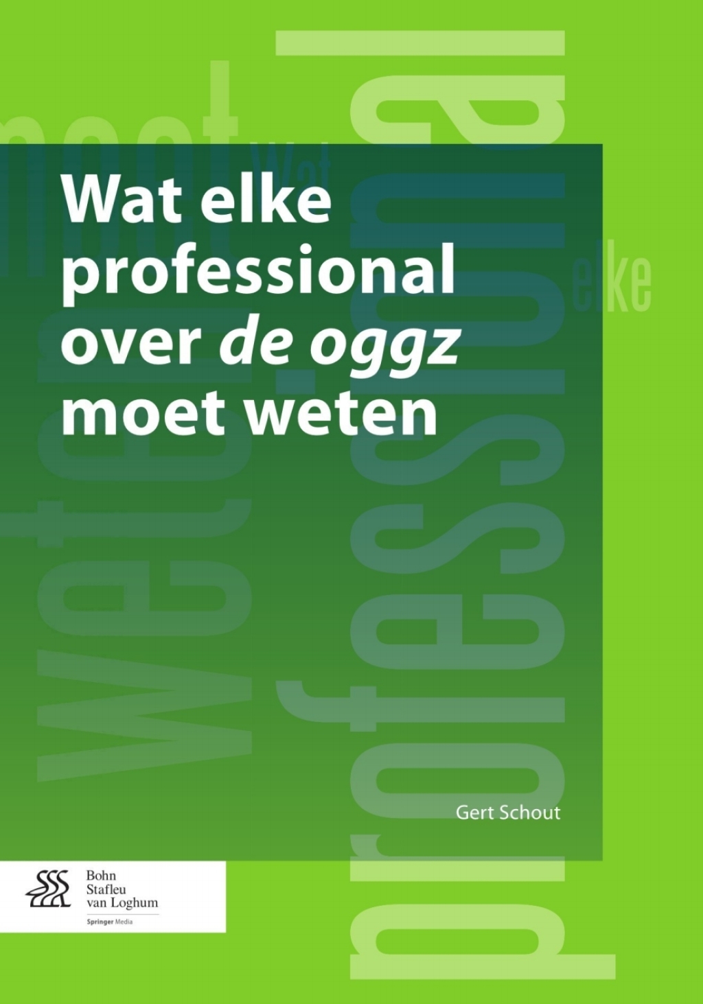 Wat elke professional over de oggz moet weten  â€“ PDF/EPUB Version Downloadable