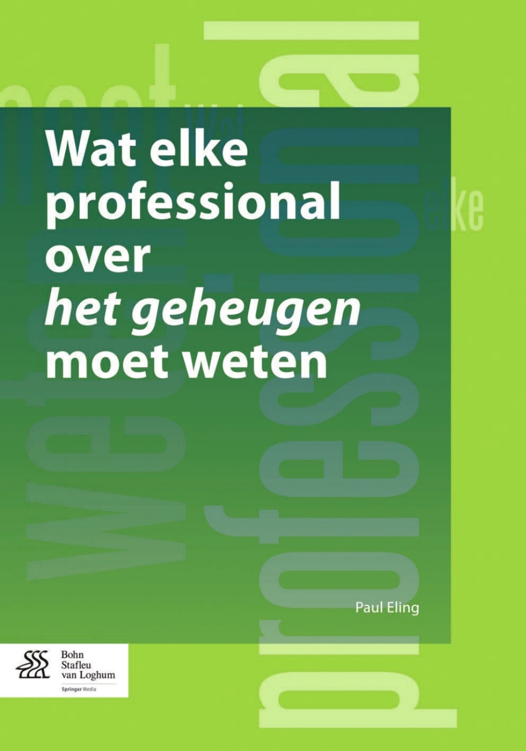 Wat elke professional over het geheugen moet weten  â€“ PDF/EPUB Version Downloadable